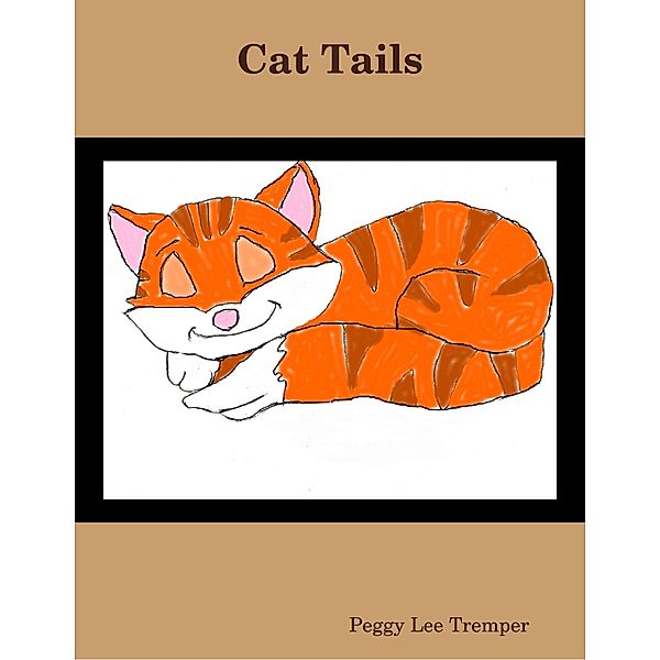 Cat Tails, Peggy Lee Tremper