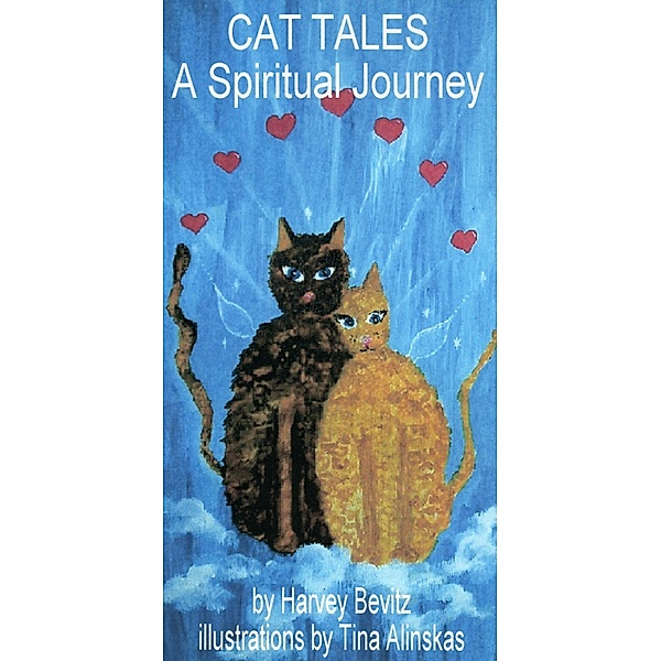 Cat Tales: A Spiritual Journey, Harvey Bevitz