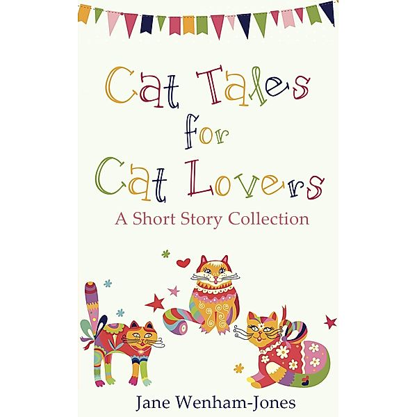 Cat Tales for Cat Lovers, Jane Wenham-Jones