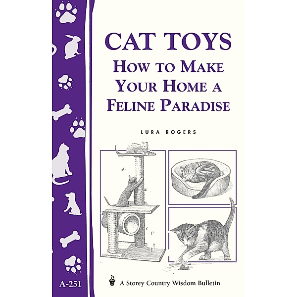Cat Toys / Storey Country Wisdom Bulletin, Lura Rogers