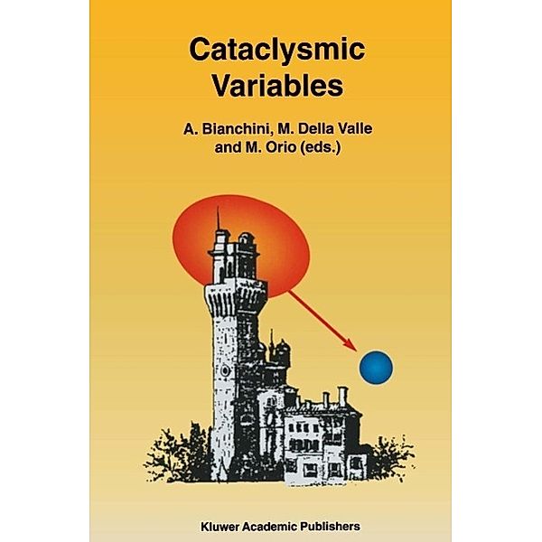 Cataclysmic Variables / Astrophysics and Space Science Library Bd.205