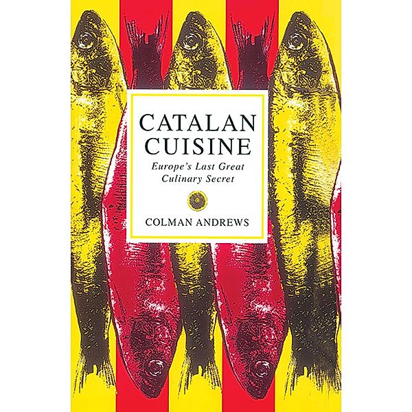 Catalan Cuisine, Colman Andrews