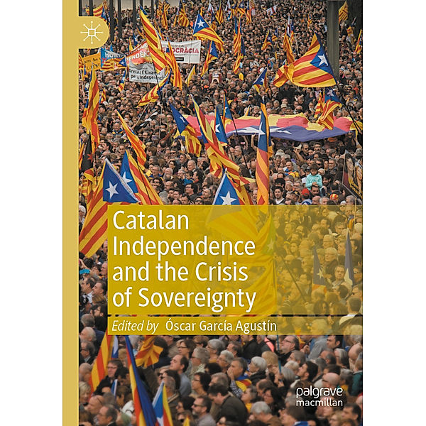 Catalan Independence and the Crisis of Sovereignty