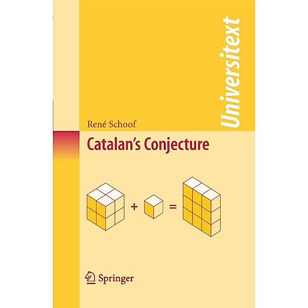 Catalan's Conjecture / Universitext, René Schoof