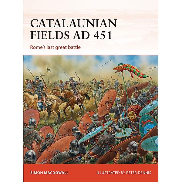 Catalaunian Fields AD 451, Simon MacDowall