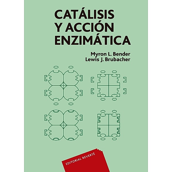 Catálisis y acción enzimática, Myron L. Bender, Lewis J. Brubacher