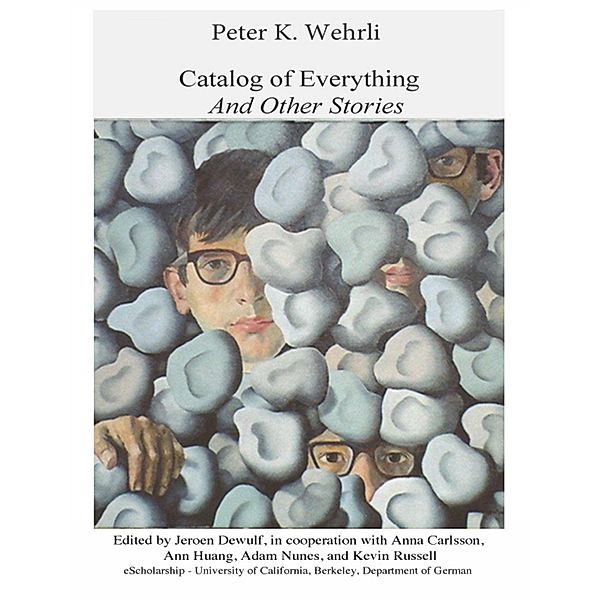 Catalog of Everything and Other Stories, Peter Wehrli