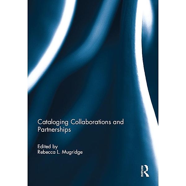 Cataloging Collaborations and Partnerships