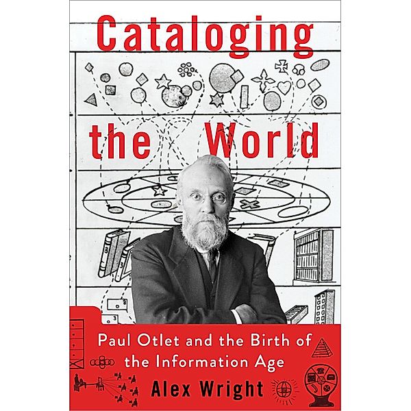 Cataloging the World, Alex Wright