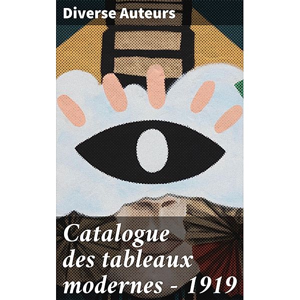 Catalogue des tableaux modernes - 1919, Auteurs