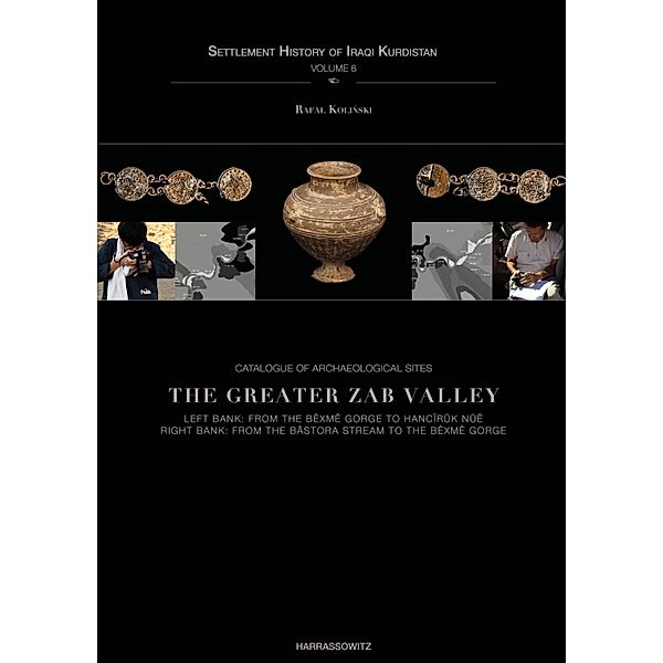 Catalogue of Archaeological Sites. The Greater Zab Valley, Rafal Kolinski