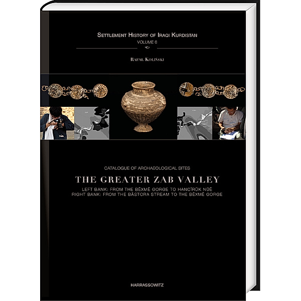 Catalogue of Archaeological Sites. The Greater Zab Valley, Rafal Kolinski