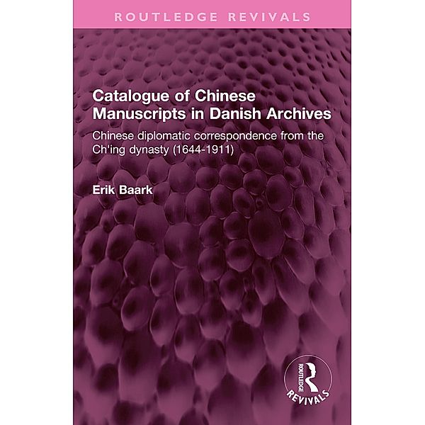 Catalogue of Chinese Manuscripts in Danish Archives, Erik Baark