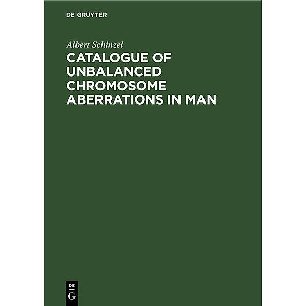 Catalogue of Unbalanced Chromosome Aberrations in Man, Albert Schinzel