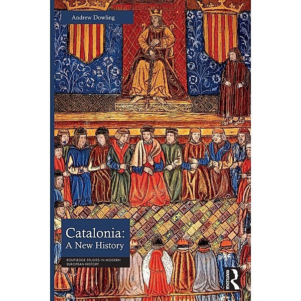 Catalonia: A New History, Andrew Dowling