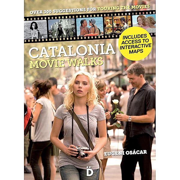 Catalonia Movie Walks / Intelligent Travel Guides, Eugeni Osácar