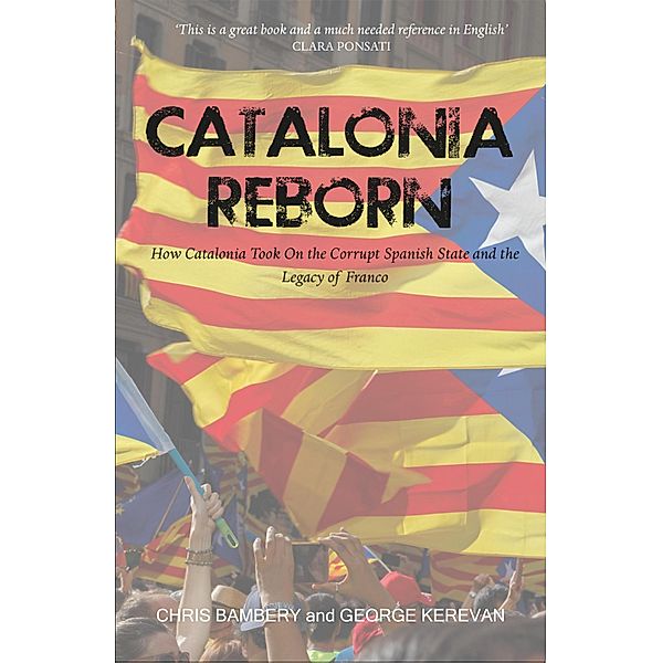 Catalonia Reborn, Chris Bambery, George Kerevan