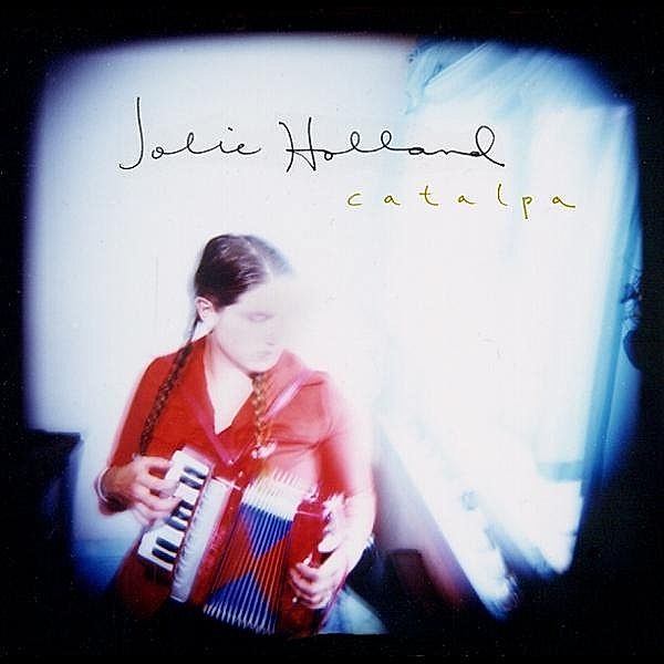 Catalpa, Jolie Holland