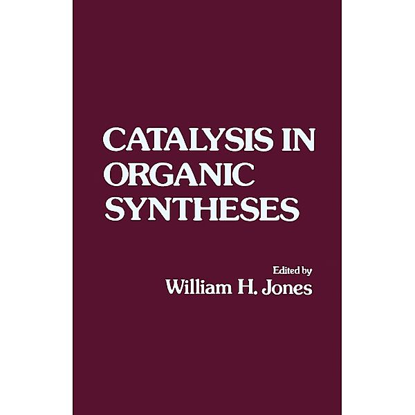 Catalysis in Organic Syntheses