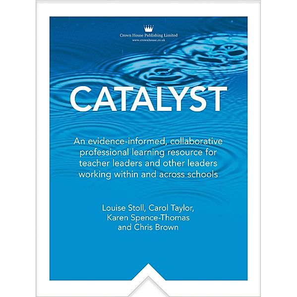 Catalyst, Louise Stoll, Carol Taylor, Karen Spence-Thomas, Chris Brown