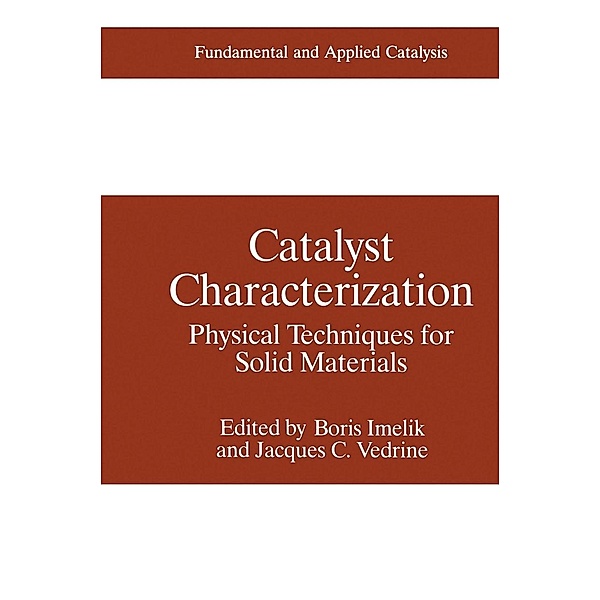 Catalyst Characterization / Fundamental and Applied Catalysis