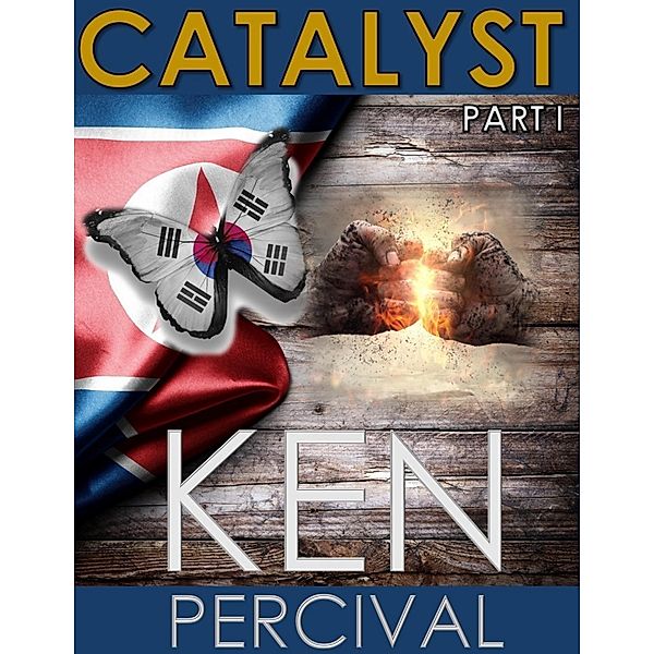 Catalyst Part I, Ken Percival