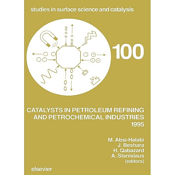 Catalysts in Petroleum Refining and Petrochemical Industries 1995
