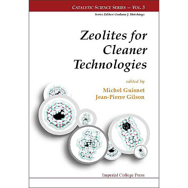 Catalytic Science Series: Zeolites For Cleaner Technologies