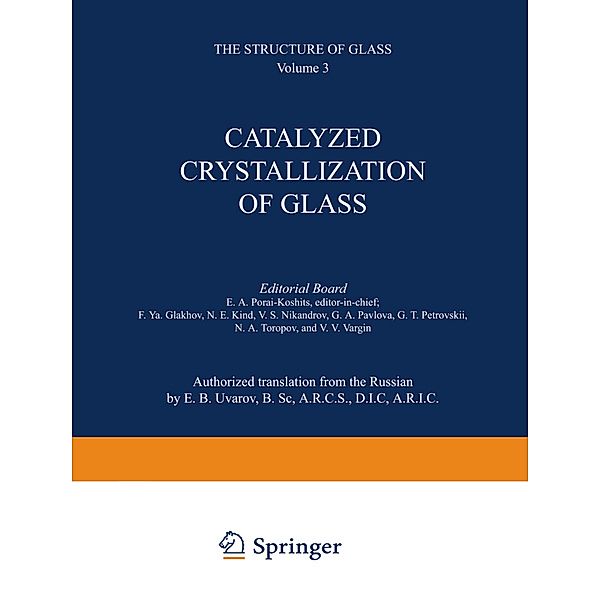 Catalyzed Crystallization of Glass / Katalizirovannaya Kristallizatsiya Stekla /