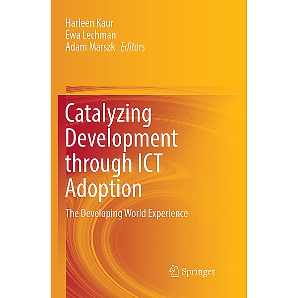 Catalyzing Development through ICT Adoption