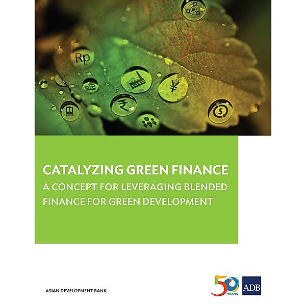 Catalyzing Green Finance