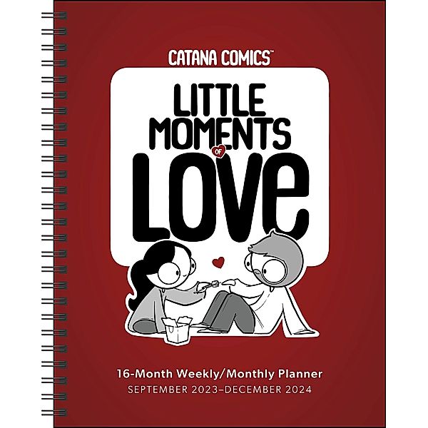 Catana Comics: Little Moments of Love 16-Month 2023-2024 Weekly/Monthly Planner, Catana Chetwynd