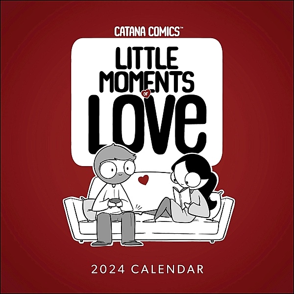 Catana Comics: Little Moments of Love 2024 Wall Calendar, Catana Chetwynd