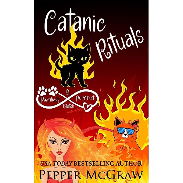 Catanic Rituals (Matchmaking Cats of the Goddesses, #14) / Matchmaking Cats of the Goddesses, Pepper McGraw