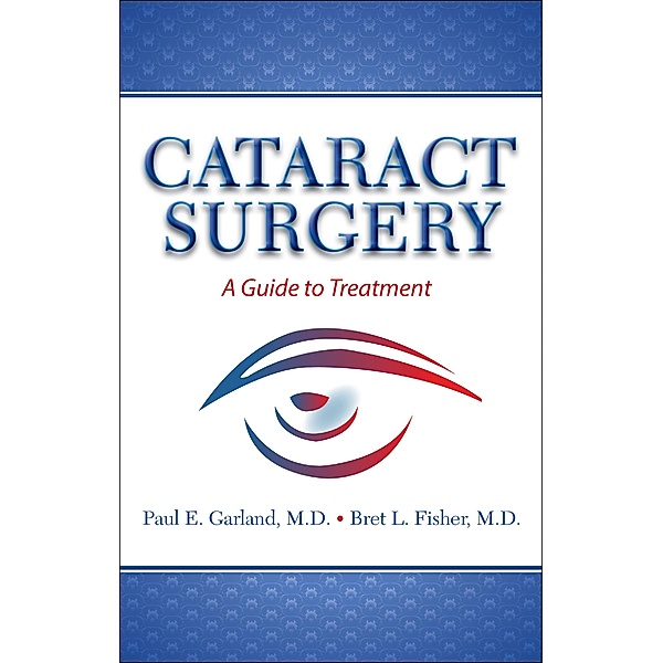 Cataract Surgery / Addicus Books, Bret Fisher