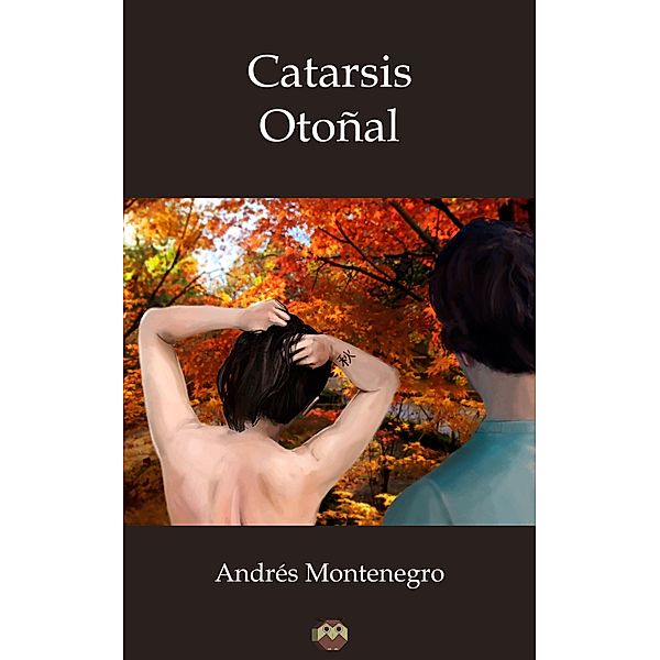 Catarsis otoñal, Andrés Montenegro