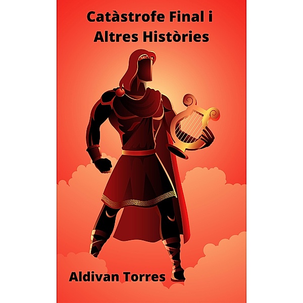 Catàstrofe Final i Altres Històries, Aldivan Torres