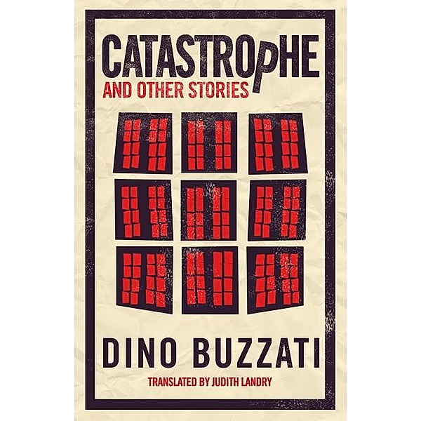 Catastrophe and Other Stories, Dino Buzzati