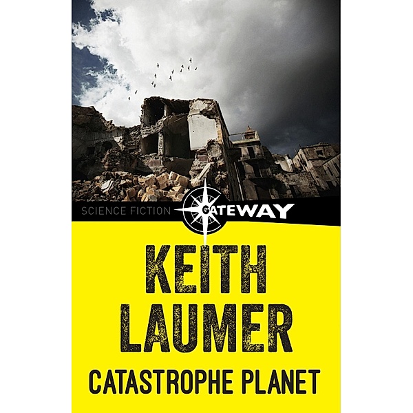Catastrophe Planet, Keith Laumer