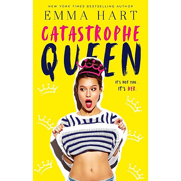 Catastrophe Queen / Emma Hart, Emma Hart