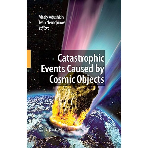 Catastrophic Events Caused by Cosmic Objects
