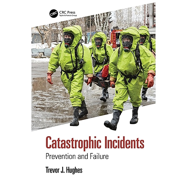 Catastrophic Incidents, Trevor J. Hughes