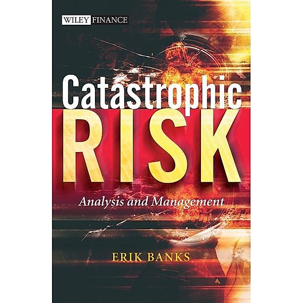 Catastrophic Risk, Erik Banks