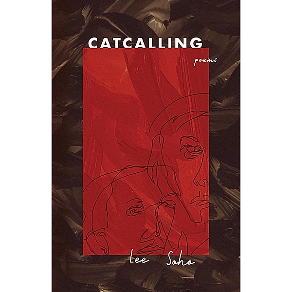 Catcalling, Soho Lee