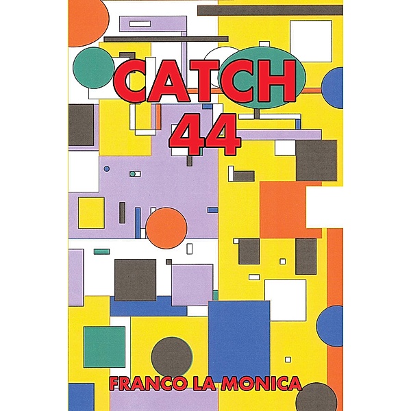 Catch 44, Franco La Monica