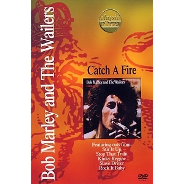 Catch A Fire-Classic Albums (Dvd), Bob Marley & The Wailers