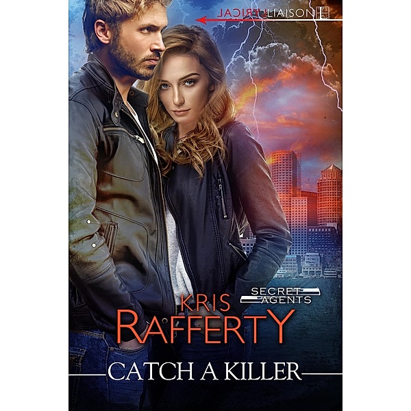 Catch a Killer / Secret Agents Bd.2, Kris Rafferty