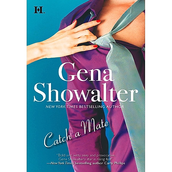 Catch A Mate, Gena Showalter