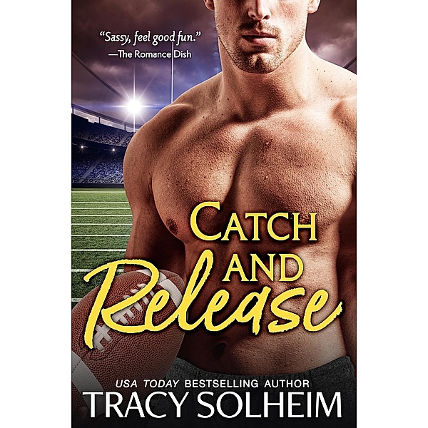 Catch and Release (Milwaukee Growlers, #3) / Milwaukee Growlers, Tracy Solheim