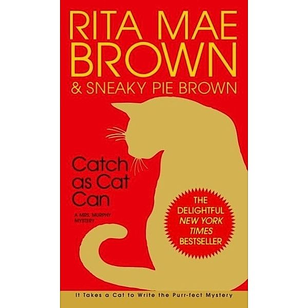 Catch as Cat Can / Mrs. Murphy Bd.10, Rita Mae Brown